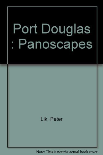 Imagen de archivo de Port Douglas : Panoscapes a la venta por medimops