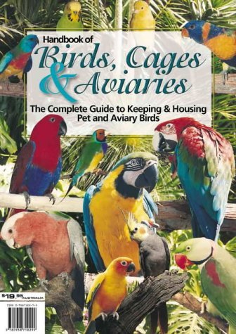 Beispielbild fr Handbook of Birds, Cages,& Aviaries zum Verkauf von SecondSale