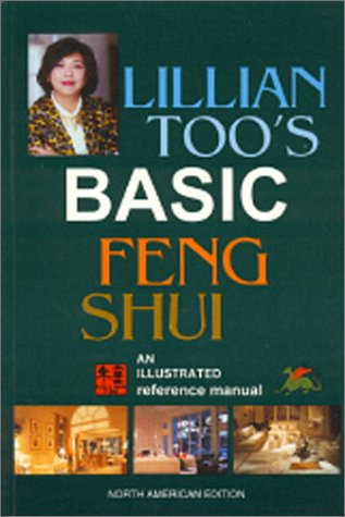 Beispielbild fr Lillian Too's Basic Feng Shui : North American Edition zum Verkauf von Better World Books