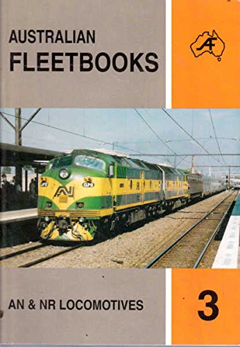 Stock image for AN & NR Locomotives (Australian Fleet Books No 3 ) for sale by Syber's Books