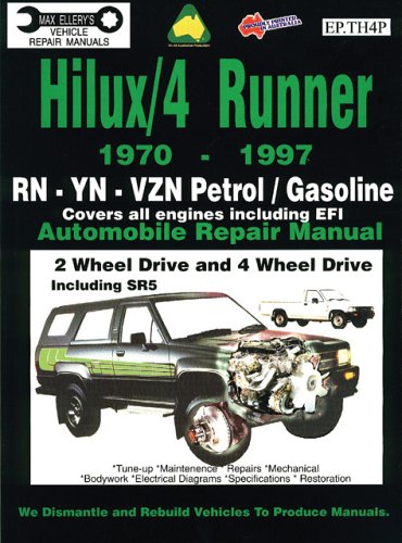 Stock image for Toyota Hilux/4 Runner Petrol/Gasoline 1970-1997 Auto Repair Man -RN,-YN-Vzn 2 &4 Wh Dr, inc SR5 (Max Ellery's Vehicle Repair Manuals) for sale by Books From California