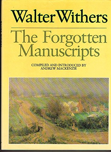 9780958779203: Walter Withers: The Forgotten Manuscripts (Australian Art Manuscript Series)