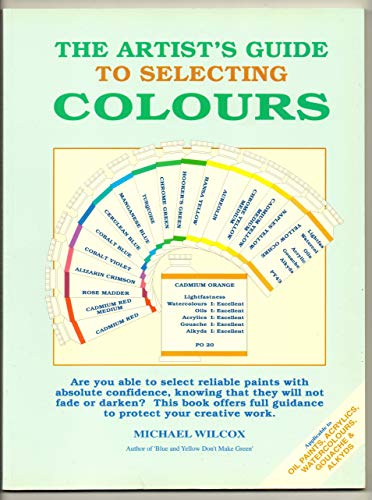 Beispielbild fr The Artist's Guide to Selecting Colors zum Verkauf von More Than Words