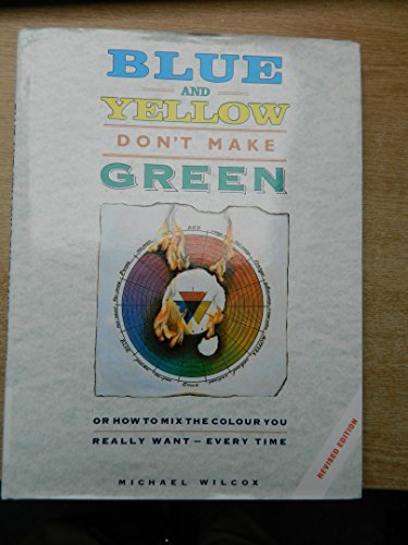 Beispielbild fr Blue and Yellow Don't Make Green zum Verkauf von Goldstone Books