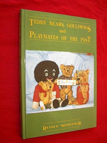 Teddy Bears, Golliwogs and Playmates of the Past