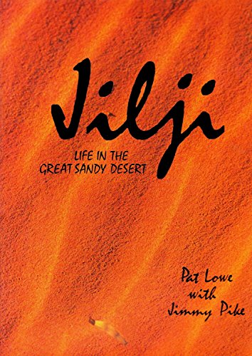 Stock image for Jilji. Life in the Great Sandy Desert for sale by Antipodean Books, Maps & Prints, ABAA