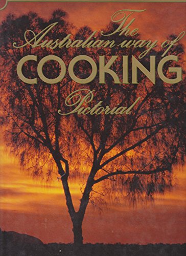 Beispielbild fr Australian Way of Cooking Pictorial zum Verkauf von Better World Books