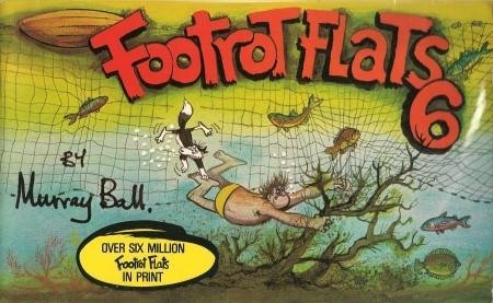 FOOTROT FLATS #6 [Paperback] by Ball, Murray