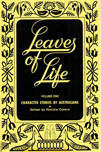 Imagen de archivo de Leaves of Life Volume 1 - Character Stories By Australians a la venta por Bookmans