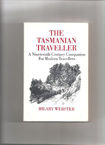 Stock image for THE TASMANIAN TRAVELLER for sale by The Book Bin