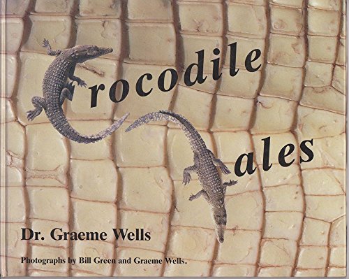 Crocodile Tales. Four interconnected Stories About Saltwater Crocodiles.