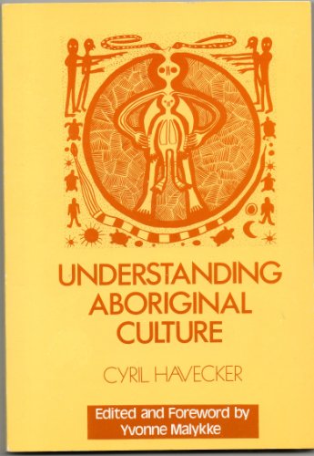 9780958858809: Understanding Aboriginal culture