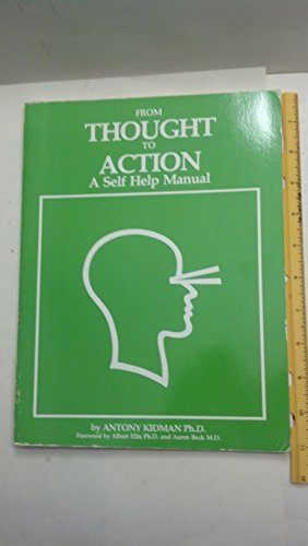 Beispielbild fr From Thought to Action: a Self Help Manual zum Verkauf von HPB-Red