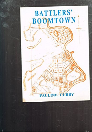Imagen de archivo de BATTLERS' BOOMTOWN. Coraki in the Early 1890s. a la venta por Sainsbury's Books Pty. Ltd.