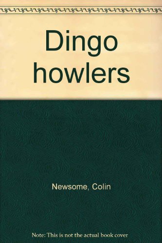 Imagen de archivo de Dingo Howlers. a la venta por Sara Armstrong - Books