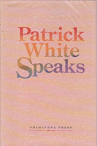 Imagen de archivo de Patrick White Speaks a la venta por Plain Tales Books