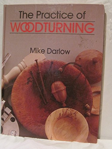 9780958960908: Practice of Woodturning