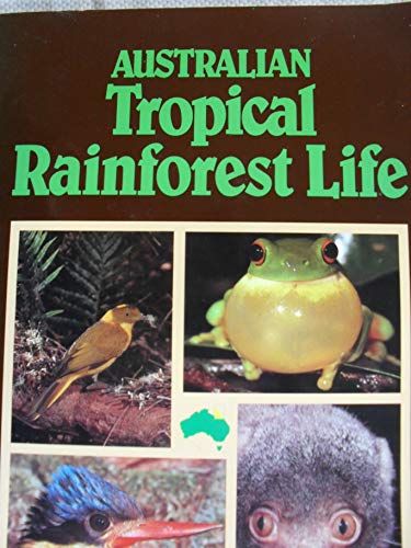 Stock image for Australian Tropical Rainforest Life for sale by B-Line Books
