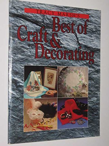 Imagen de archivo de Best of Craft and Decorating a la venta por Basement Seller 101