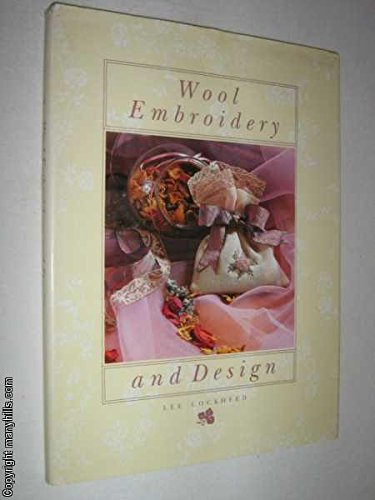 Imagen de archivo de Wool Embroidery and Design a la venta por Marlowes Books and Music