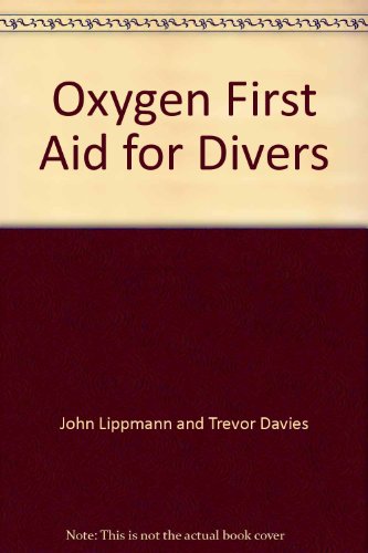 9780959030693: Oxygen First Aid for Divers