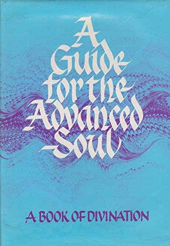 9780959043907: A Guide for the Advanced Soul: A Book of Insight (In tune books)
