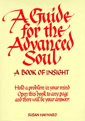 Stock image for A Guide for the Advanced Soul : A Book of Insight for sale by Goldstone Books