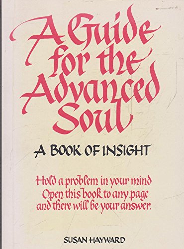 Imagen de archivo de A Guide for the Advanced Soul: A Book of Insight (In tune books) a la venta por AwesomeBooks