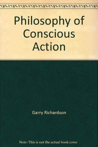 Stock image for PHILOSOPHY OF CONSCIOUS ACTION for sale by ODYSSEY