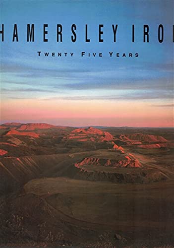 Beispielbild fr Hamersley Iron. Twenty Five Years zum Verkauf von Arapiles Mountain Books - Mount of Alex