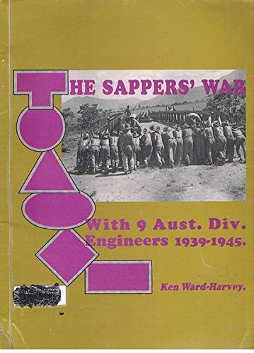 Stock image for The Sapper's War. With the 9th Australian Division Engineers 1939-1945. for sale by Lawrence Jones Books