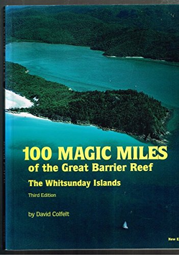 9780959083071: 100 Magic Miles of the Great Barrier Reef. The Whitsunday Islands [Paperback]...