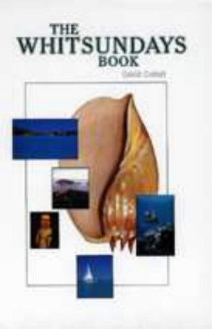 9780959083095: The Whitsundays Book