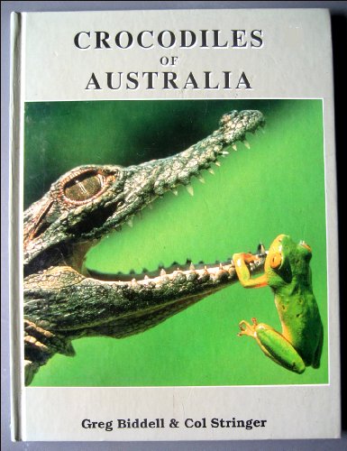 Stock image for Crocodiles of Australia for sale by Bay Used Books