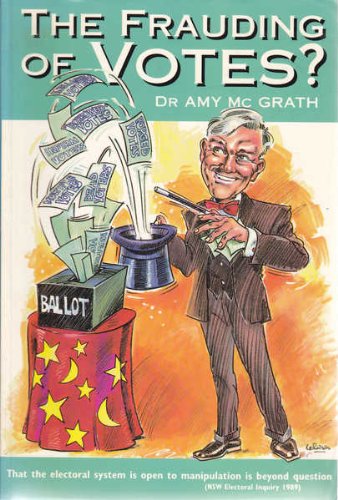 9780959187991: The Frauding of Votes [Paperback] by McGrath, Amy