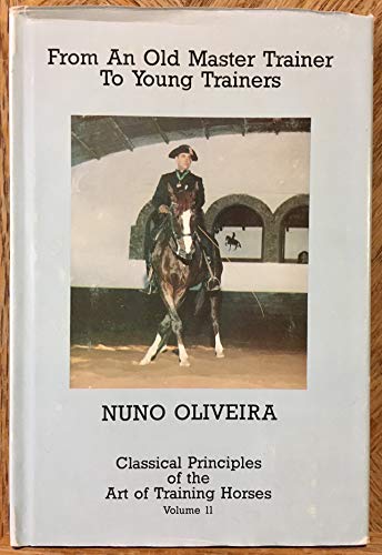 9780959189933: From an Old Master Trainer to Young Trainers [1986 first edition]