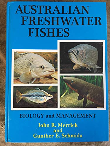 Stock image for AUSTRALIAN FRESHWATER FISHES : BIOLOGY AND MANAGEMENT for sale by Second Story Books, ABAA