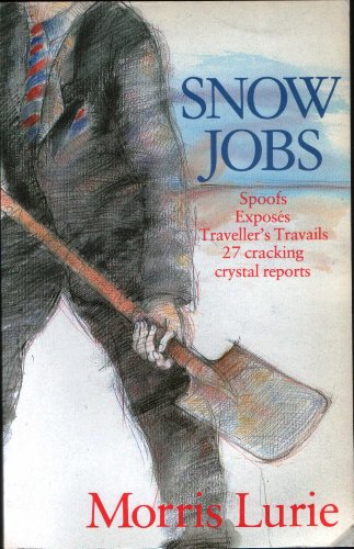 Stock image for Snow Jobs. for sale by Peter Moore Bookseller, (Est. 1970) (PBFA, BCSA)