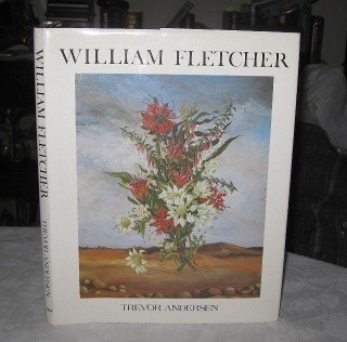 9780959211900: William Fletcher