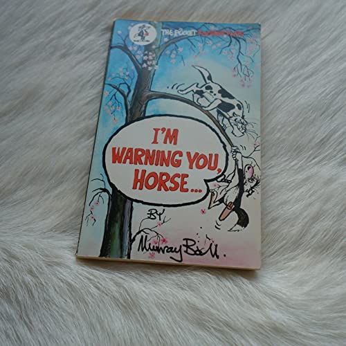 Stock image for I'm Warning You Horse . (The Pocket Footrot Flats) for sale by Jenson Books Inc
