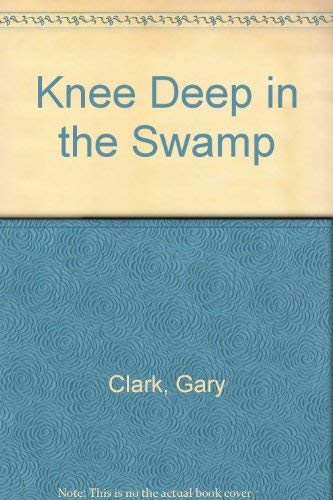 Kneedeep in the Swamp: 80 More Pages of Swamp Mania.
