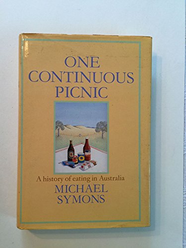 One Continuous Picnic: A History of Eating in Australia