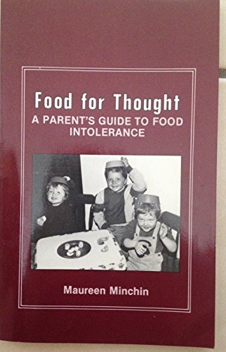 Imagen de archivo de FOOD FOR THOUGHT A Parent's Guide to Food Intolerance a la venta por Dromanabooks