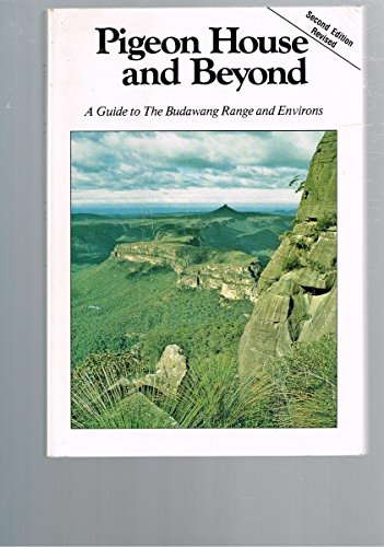 9780959338102: Pigeon House and Beyond (A Guide to the Budawang Range and Environs)