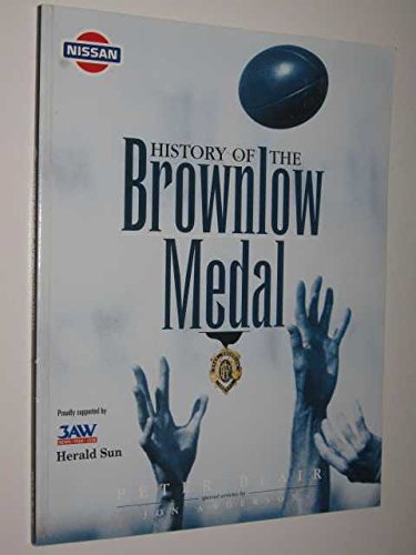 9780959340631: History of the Brownlow Medal: fairest and best