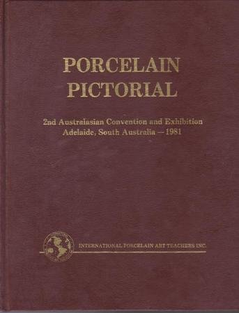 Imagen de archivo de Porcelain pictorial 2nd Australasian convention - - a la venta por Book Express (NZ)