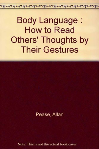 Beispielbild fr Body Language : How to Read Others' Thoughts by Their Gestures zum Verkauf von Better World Books