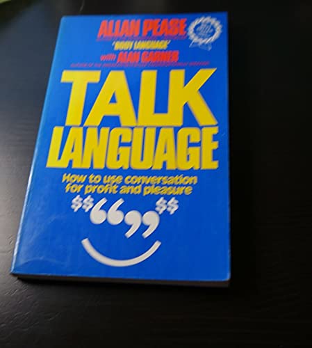 Stock image for Talk Language : How to Use Conversation for Profit and Pleasure for sale by BooksRun