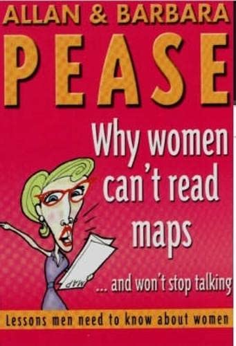Beispielbild fr Why Women Can't Read Maps : .and Won't Stop Talking zum Verkauf von Better World Books