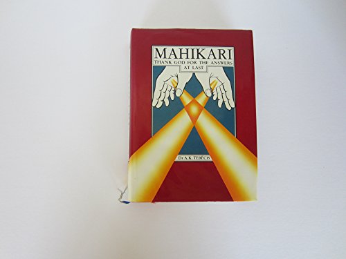 Mahikari. Thank God for the Answers at Last.